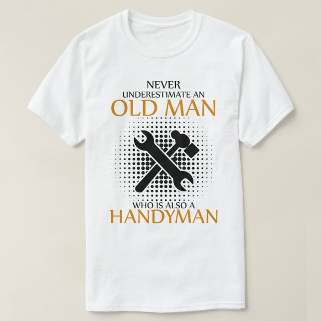 T-shirt Ne sous-estimez jamais un Handyman (Design devant)