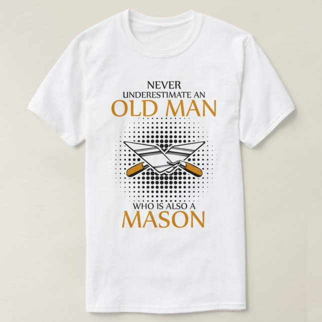 T-shirt Ne sous-estimez jamais un Mason (Design devant)