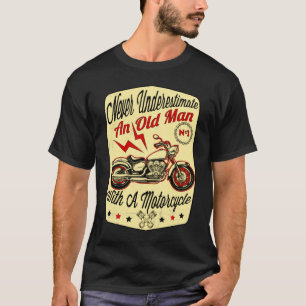 T-shirt Ne sous-estimez jamais un vieil homme avec une mot