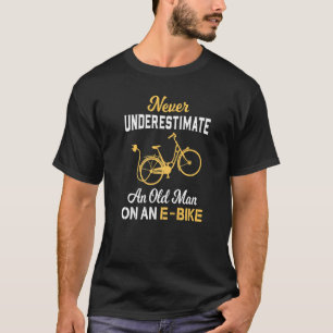 T-shirt Ne Sous-Estimez Jamais Un Vieil Homme Sur Un Vélo 