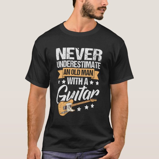 T-shirt Ne Sous-Estimez Jamais Un Vieux Avec Une Guitare G (Devant)