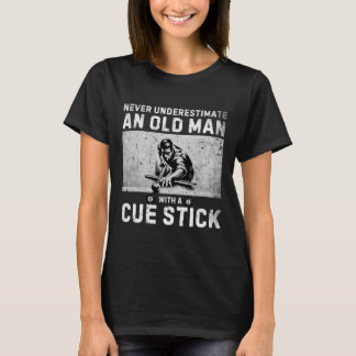 T-shirt Ne Sous-Estimez Jamais Un Vieux Homme Avec Un Stic