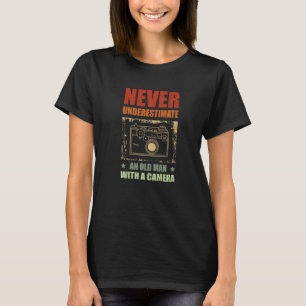 T-shirt Ne Sous-Estimez Jamais Un Vieux Homme Avec Une Pho