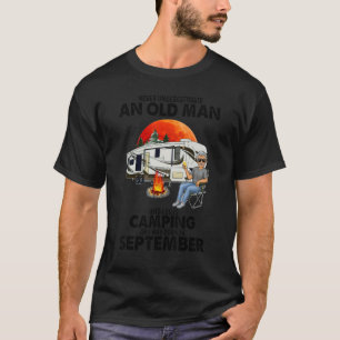 T-shirt Ne Sous-Estimez Jamais Un Vieux Homme Qui Aime Cam