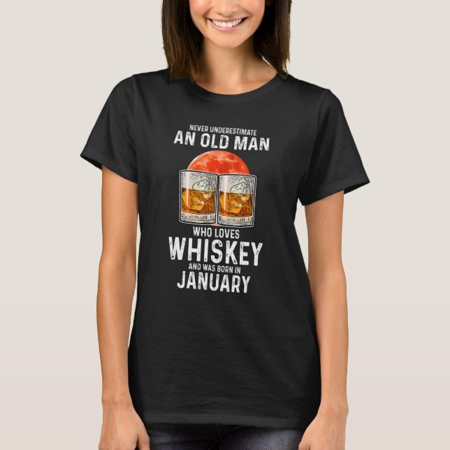 T-shirt Ne Sous-Estimez Jamais Un Vieux Homme Qui Aime Whi (Devant)