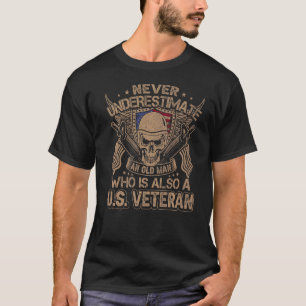 T-shirt Ne Sous-Estimez Jamais Un Vieux Homme Qui Est Auss