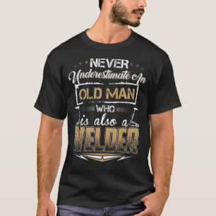 T-shirt Ne Sous-Estimez Jamais Un Vieux Homme Qui Est Auss