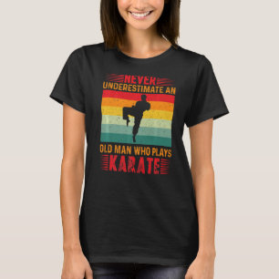 T-shirt Ne Sous-Estimez Jamais Un Vieux Homme Qui Joue Kar
