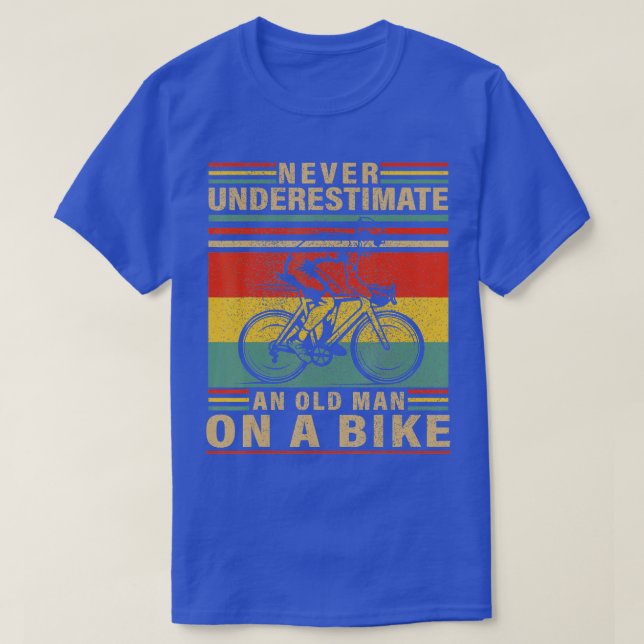 T-shirt Ne Sous-Estimez Jamais Un Vieux Type Sur Un Vélo D (Design devant)