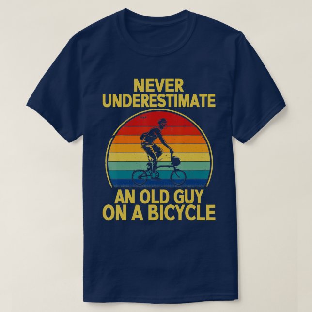 T-shirt Ne Sous-Estimez Jamais Un Vieux Type Sur Un Vélo D (Design devant)