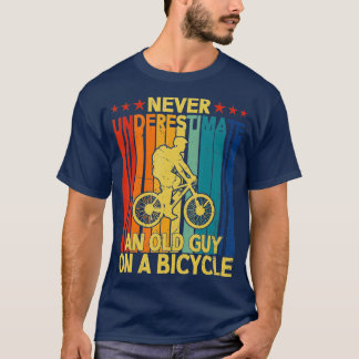 T-shirt Ne Sous-Estimez Jamais Un Vieux Type Sur Un Vélo D