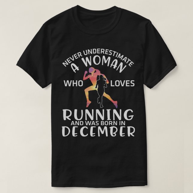T-shirt Ne Sous-Estimez Jamais Une Femme Qui Aime Courir E (Design devant)