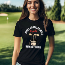 Ne sous-estimez jamais une fille Golfeuse