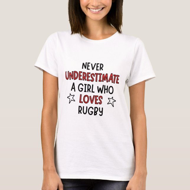 T-shirt Ne sous-estimez jamais une fille qui aime le rugby (Devant)