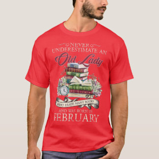 T-shirt Ne Sous-Estimez Jamais Une Vieille Dame Lit Beauco