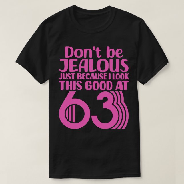 T-shirt Ne Soyez Pas Jeune Juste Parce Que Je Regarde Auss (Design devant)
