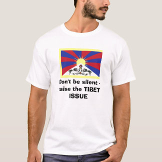 T-shirt Ne soyez pas silencieux - soulevez le THIBET
