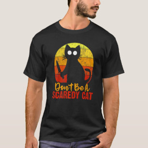 T-shirt Ne soyez pas un chat effrayé Miaou Chat d'horreur