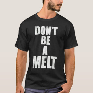 T-shirt Ne soyez pas un Melt Love Island 2022 Citations