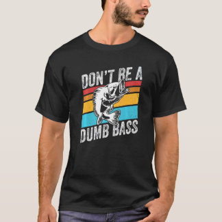 T-shirt Ne soyez pas un pêcheur de bass idiot Vintage Re