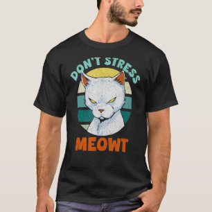 T-shirt Ne stress pas Meowt Kitty Kids Ca ne stress pas Me