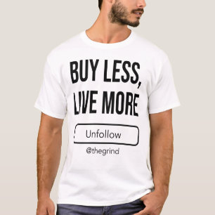 T-shirt Ne suivez plus la routine : achetez moins, vivez p