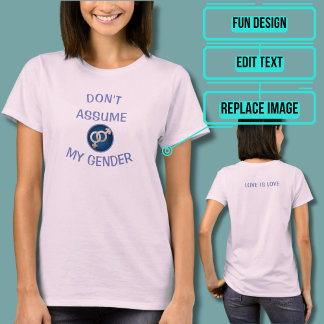 T-shirt Ne supposez pas mon sexe Tee