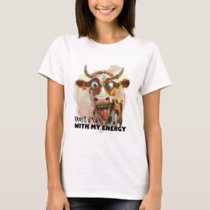 T-shirt Ne t'embête pas avec mon énergie