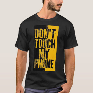 T-SHIRT NE TOUCHE PAS MON FUNNY TÉLÉPHONIQUE