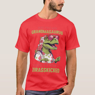T-shirt Ne Touchez Pas à Grandmasaurus Vous Aurez une Jura