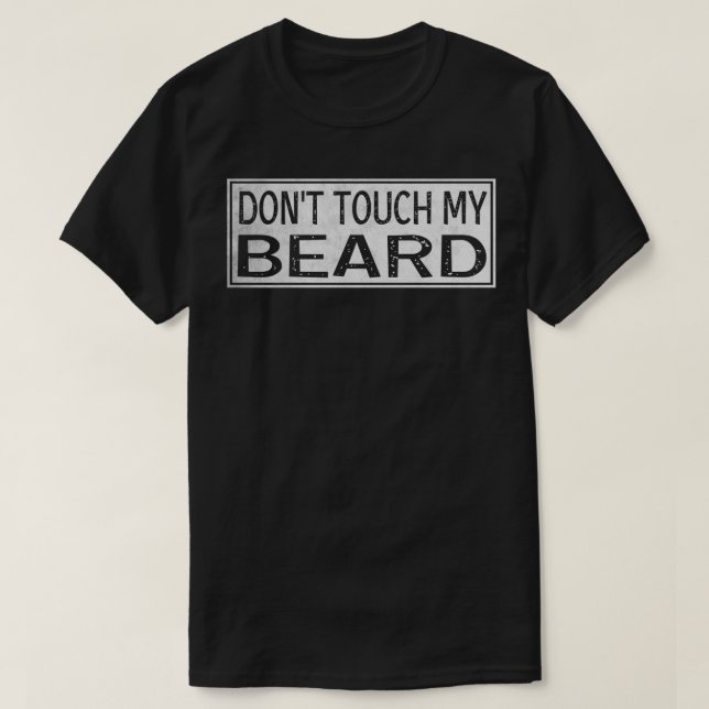 T-shirt Ne Touchez pas ma barbe 3 (Design devant)