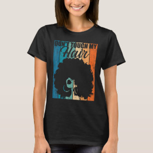 T-shirt Ne Touchez Pas Mes Cheveux Drôle Afro Naturel Chev