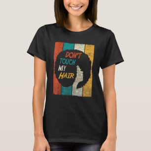 T-shirt Ne Touchez Pas Mes Cheveux Drôle Afro Naturel Chev