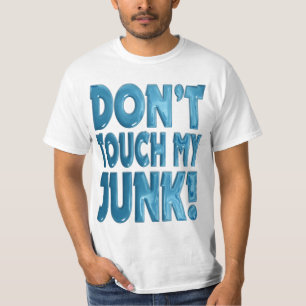 T-shirt Ne touchez pas mon ordure