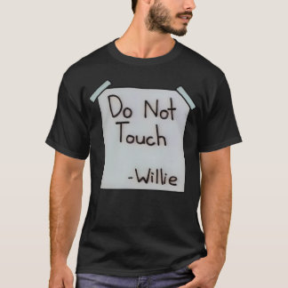 T-shirt Ne Touchez pas Willie