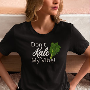 T-shirt Ne tuez pas ma vibe