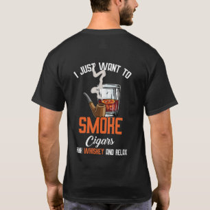 T-shirt Ne Veux Que Fumer Cigars Boire Whiskey Et Se Déten