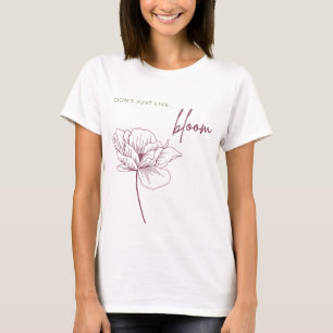 T-shirt Ne vivez pas, Bloom
