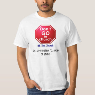 T-shirt ne vont pas à l'église, SOIT l'église