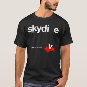 T-shirt Ne vous blessez pas parachutiste