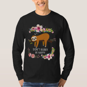 T-shirt Ne Vous Dépêchez Pas D'Être Heureux Mignonne Fanta