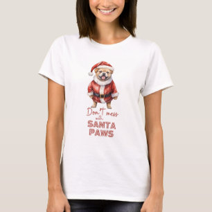 T-shirt 'Ne vous embêtez pas avec Père Noël Paws' mignon T