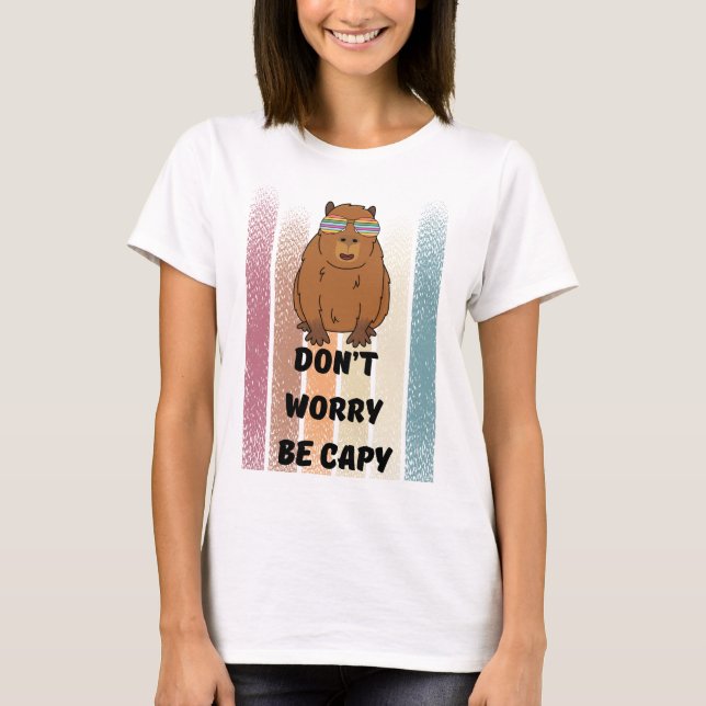 T-shirt Ne vous inquiétez pas être capy, mignonne Capybara (Devant)