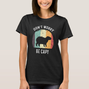 T-shirt Ne vous inquiétez pas être Capy mignonne Happy Zen