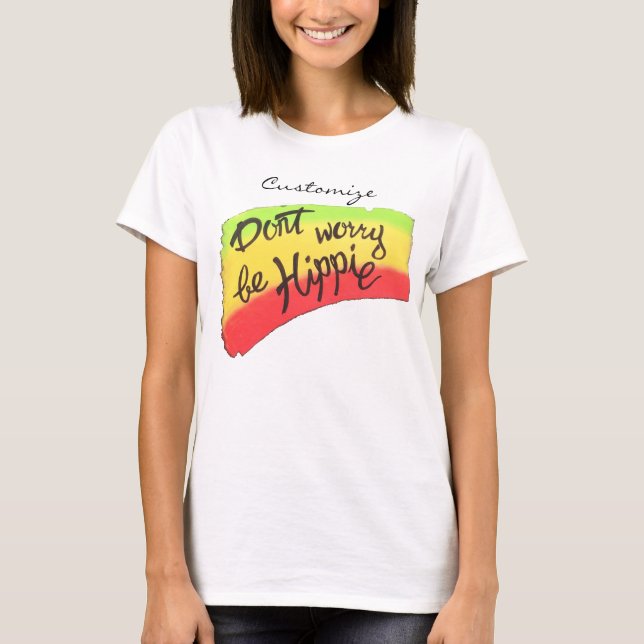 T-shirt Ne vous inquiétez pas être Hippie Thunder_Cove (Devant)