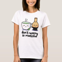 Ne vous inquiétez pas Funny Matcha Cartoon Tea Cup