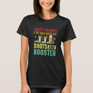 T-shirt Ne vous inquiétez pas, j'ai eu à la fois mes coups