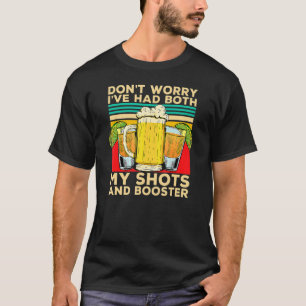 T-shirt Ne vous inquiétez pas, j'ai eu à la fois mes coups
