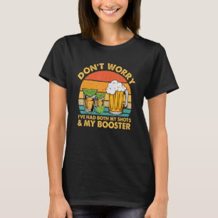T-shirt Ne vous inquiétez pas, j'ai eu à la fois mes tirs 