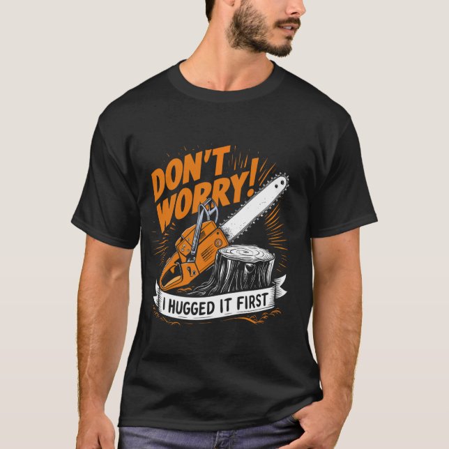 T-shirt Ne vous inquiétez pas je l'ai étouffé premier bûch (Devant)